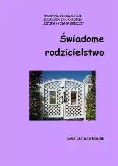 Świadome rodzicielstwo Poradnik dla rodziców Książki Poradniki