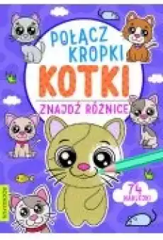 Połącz kropki znajdź różnice Kotki Książki Dla dzieci