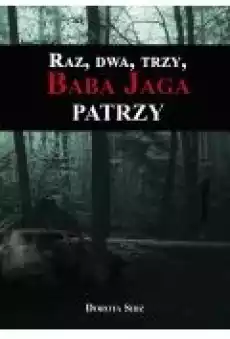 Raz dwa trzy Baba Jaga patrzy Książki Ebooki