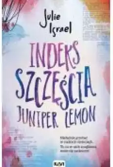 Indeks szczęścia Juniper Lemon Książki Dla młodzieży