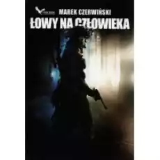 Łowy na człowieka Książki Kryminał sensacja thriller horror