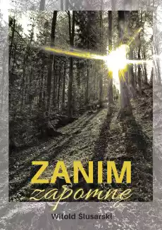 Zanim zapomnę Książki Biograficzne