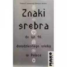 Znaki srebra Książki Kultura i sztuka