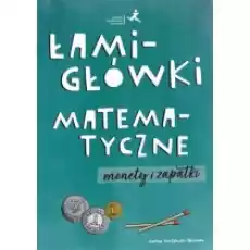 Łamigłówki matematyczne Monety i zapałki Książki Podręczniki i lektury