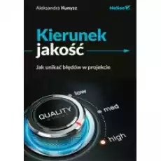 Kierunek jakość Jak unikać błędów w projekcie Książki Podręczniki i lektury