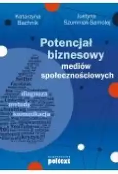 Potencjał biznesowy mediów społecznościowych Książki Ebooki