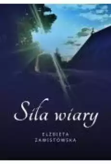 Siła wiary Książki Ebooki