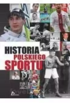 Historia Polskiego Sportu Książki Sport Sportowcy