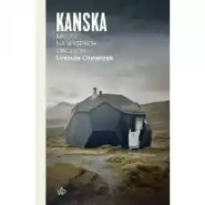 Kanska Miłość na Wyspach Owczych Książki Literatura faktu