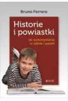 Historie i powiastki do wykorzystania w szkole i parafii Książki Nauki humanistyczne