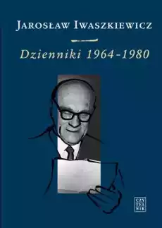 Jarosław iwaszkiewicz dzienniki 19641980 Tom 3 Książki Literatura faktu