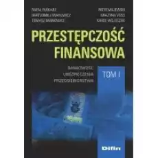 Przestępczość finansowa T1 Bankowość Książki Biznes i Ekonomia