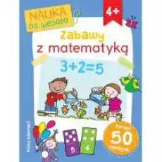 Nauka na wesoło Zabawy z matematyką Książki Dla dzieci