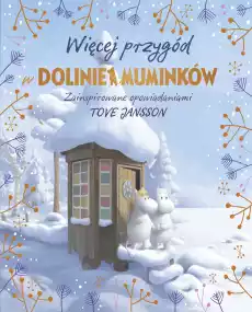 Więcej przygód w Dolinie Muminków Książki Dla dzieci