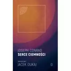 Serce ciemności Książki Literatura piękna