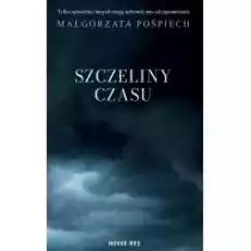 Szczeliny czasu Książki Literatura obyczajowa