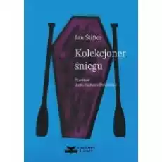 Kolekcjoner śniegu Książki Literatura piękna