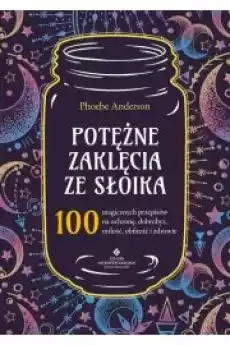 Potężne zaklęcia ze słoika Książki Audiobooki