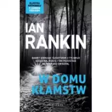 W domu kłamstw Inspektor Rebus Tom 22 Książki Kryminał sensacja thriller horror