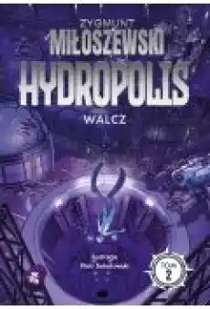 Walcz Hydropolis Tom 2 Książki Fantastyka i fantasy