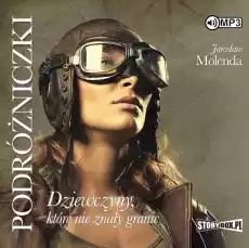 CD MP3 Podróżniczki dziewczyny które nie znały granic Książki Audiobooki