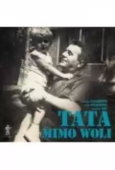 Tata mimo woli CD Książki Biograficzne