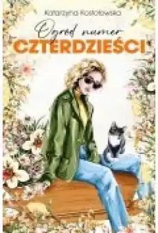 Ogród numer czterdzieści ROD Morele Tom 3 Książki Literatura obyczajowa