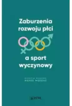 Zaburzenia rozwoju płci a sport wyczynowy Książki Ebooki