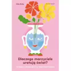 Dlaczego marzyciele uratują świat czyli co nauka o mózgu mówi na temat kreatywności Książki Poradniki