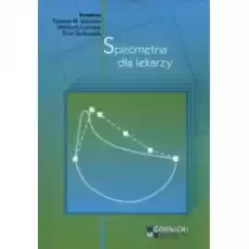 Spirometria dla lekarzy Książki Nauki ścisłe