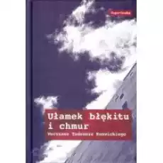 Ułamek błękitu i chmur Warszawa Tadeusza Konwickiego Książki Nauki humanistyczne