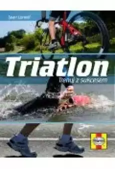 Triatlon trenuj z sukcesem Książki Poradniki