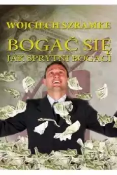 Bogać się jak sprytni bogaci Książki Audiobooki