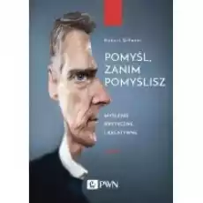 Pomyśl zanim pomyślisz Książki Nauki humanistyczne