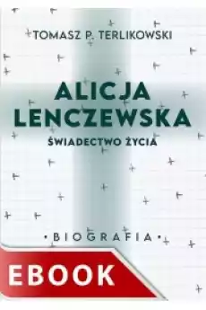 Alicja Lenczewska Świadectwo życia Książki Audiobooki