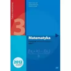 Matematyka Podręcznik do liceów i techników Klasa 3 Zakres rozszerzony Dla absolwentów GIMNAZJUM Książki Podręczniki i lektury