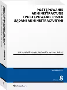 Postępowanie administracyjne i postępowanie przed sądami administracyjnymi Książki Prawo akty prawne