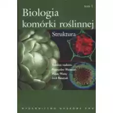 Biologia komórki roślinnej Struktura Tom 1 Książki Podręczniki i lektury