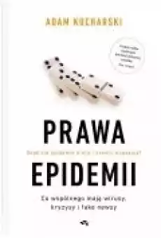 Prawa epidemii Skąd się epidemie biorą i czemu wygasają Książki Literatura faktu