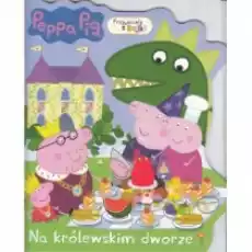 Świnka Peppa Przyjaciele z bajki Na królewskim Książki Dla dzieci