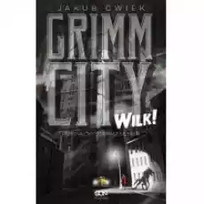 Grimm City Wilk Książki Fantastyka i fantasy