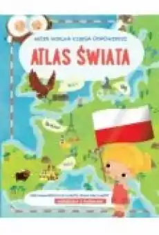 Moja wielka księga odpowiedzi Atlas świata Książki Dla dzieci