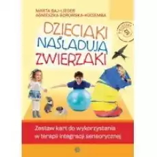 Dzieciaki naśladują zwierzaki Książki Nauki humanistyczne