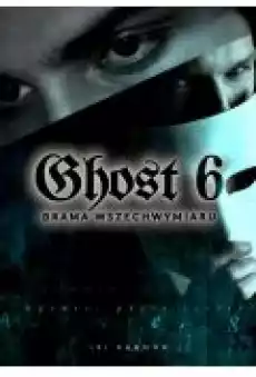 Ghost 6 Brama wszechwymiaru Książki Ebooki