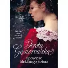 Opowieść błękitnego jeziora Książki Literatura obyczajowa