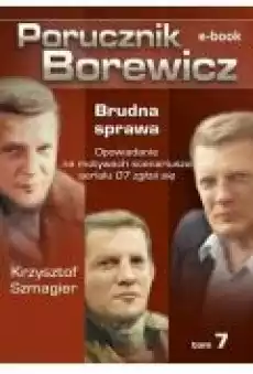 Porucznik Borewicz Brudna sprawa Tom 7 Książki Ebooki