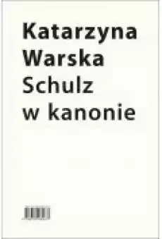 Schulz w kanonie Recepcja szkolna w latach 19452018 Książki Ebooki