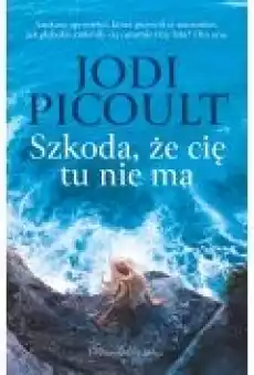 Szkoda że cię tu nie ma Książki Ebooki