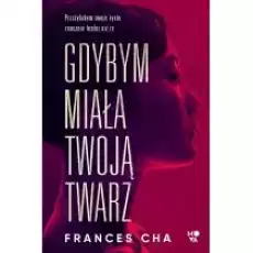 Gdybym miała twoją twarz Książki Literatura piękna