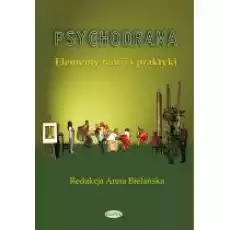 Psychodrama Elementy teorii i praktyki Książki Nauki humanistyczne